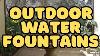 5 Best Outdoor Water Fountains Of 2024