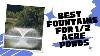 7 Top Rated Fountains For A 1 2 Acre Pond